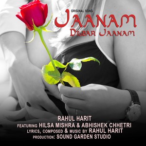 Jaanam Dilbar Jaanam (feat. Hilsa Mishra & Abhishek Chhetri)