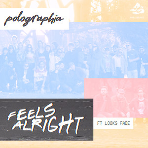 Feels Alright (feat. Looks Fade)