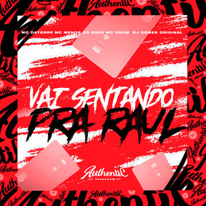 Vai Sentando pra Raul (Explicit)