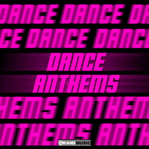 Dance Anthems