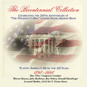 President's Own United States Marine Band: Bicentennial Collection (The) , Vol. 9