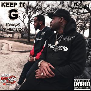 Keep it G (feat. Chris-SKO) [Explicit]