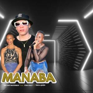 Manaba (feat. Kay Ray Masterbeat & Tebza Queen)