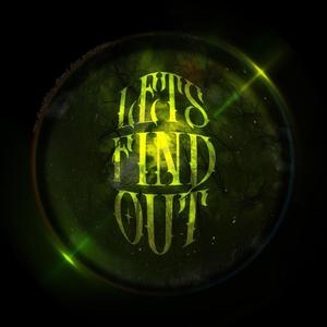 Let's Find Out (feat. Saint Moose) (Explicit)