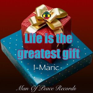 Life is the greatest gift