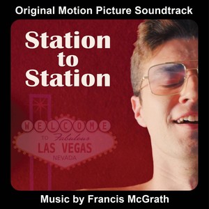 Station to Station (Original Motion Picture Soundtrack)