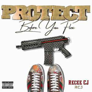 Protect Before You Flex (Explicit)