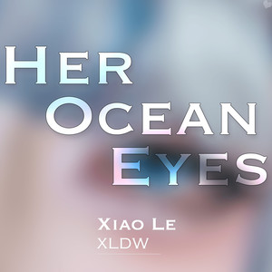 Her Ocean Eyes