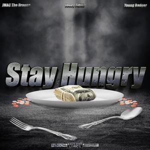 Stay Hungry (feat. Joney Fieldz) [Explicit]