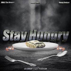 Stay Hungry(feat. Joney Fieldz) (Explicit)