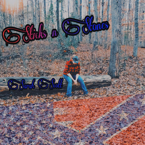 Sticks n Stones (Explicit)