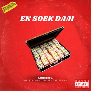 Ek Soek Daai