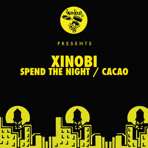 Spend The Night / Cacao