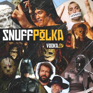 Snuff Polka (Explicit)