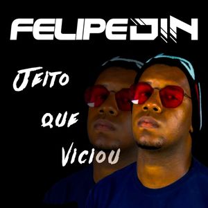 Jeito Que Viciou (Explicit)