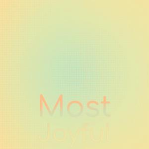 Most Joyful