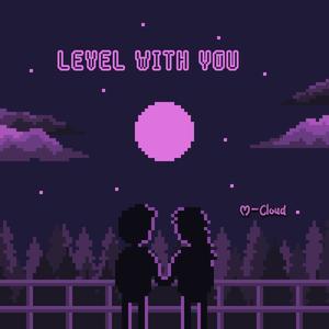 Level With You (Explicit)