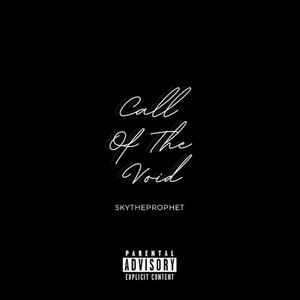 Call Of The Void (Explicit)