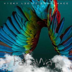 FARAWAY (feat. BWOUYMACE)