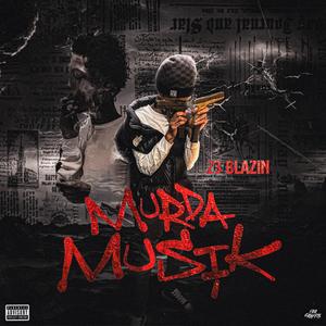 Murda Musik (Explicit)