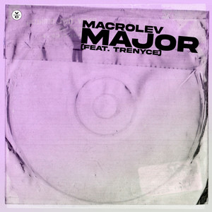 Major(feat. Trenyce) (Original Mix)