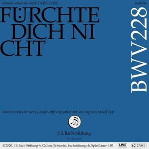 Motette Fürchte dich nicht, BWV 228 (Live)