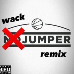 Wack Jumper Remix (Explicit)