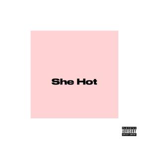 She hot (feat. Bizzy b) (Explicit)