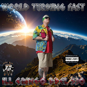 World Turning Fast (Explicit)