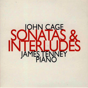 John Cage: Sonatas & Interludes (1946 - 1948)