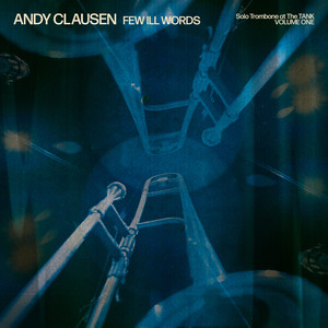 Andy Clausen - Few Ill Words