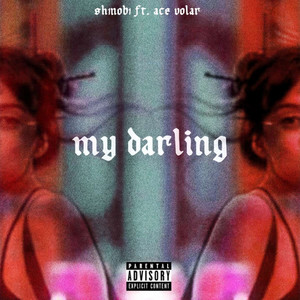 My Darling (Explicit)