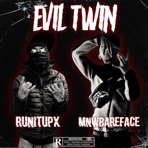 Evil Twin (feat. Mnwbareface) (Explicit)
