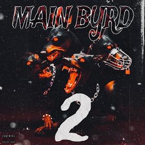 Main Byrd 2 (Explicit)