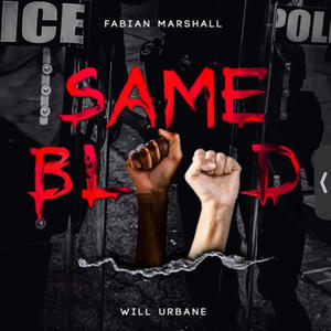Same Blood (feat. Will Urbane) (Explicit)