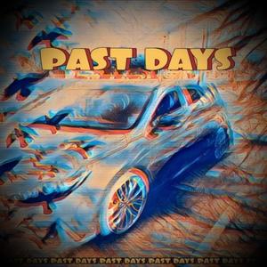 Past Days (Explicit)