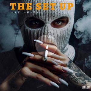 THE SET UP (Explicit)