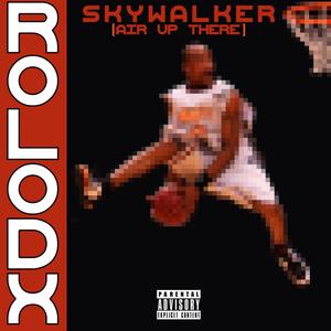 Skywalker (Air Up There) [Explicit]