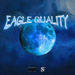 Eagle Quality (Explicit)