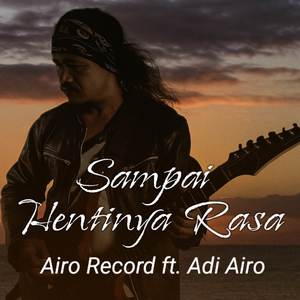 Sampai Hentinya Rasa