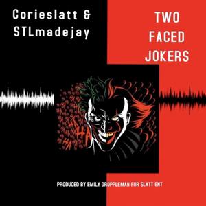 Two Faced Jokers (Explicit)