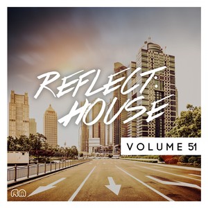 Reflect:House, Vol. 52