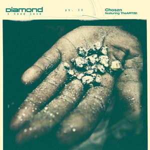 DIAMOND (I Need Love) , Pt. 2 (Explicit)