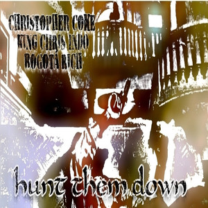 Hunt Them Down (Explicit)