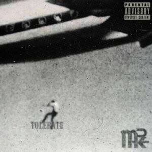 TOLERATE(feat. Brthr Bax, MKRIO & T.E.G. GRIFF) (Explicit)