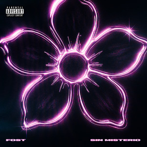 Sin Misterio (Explicit)