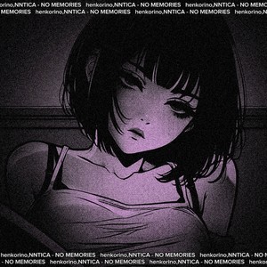 NO MEMORIES