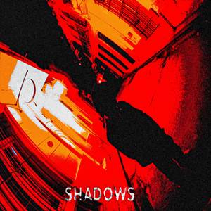SHADOWS (Explicit)
