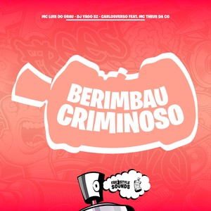 Berimbau Criminoso (Explicit)