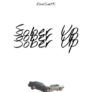 Sober Up (Explicit)